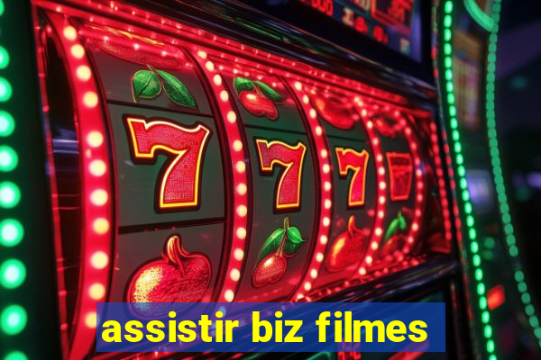 assistir biz filmes